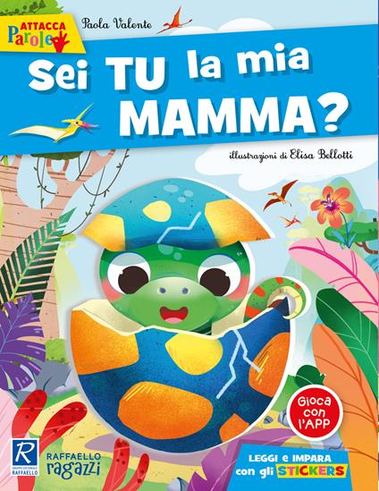 Sei tu la mia mamma. Con adesivi. Ediz. a colori - Paola Valente - copertina