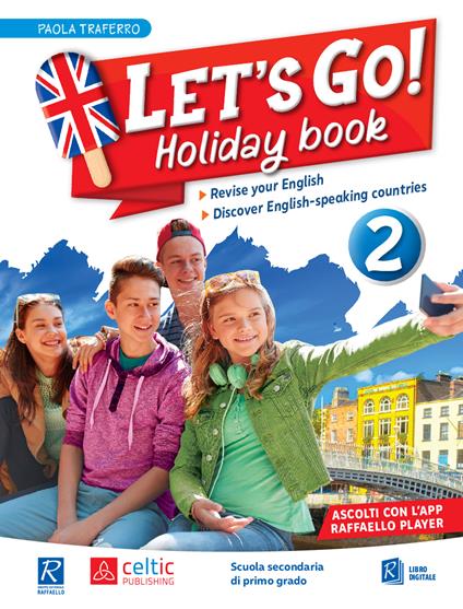 Let's Go! Holiday book. Per la Scuola media. Vol. 2 - Paola Traferro - copertina