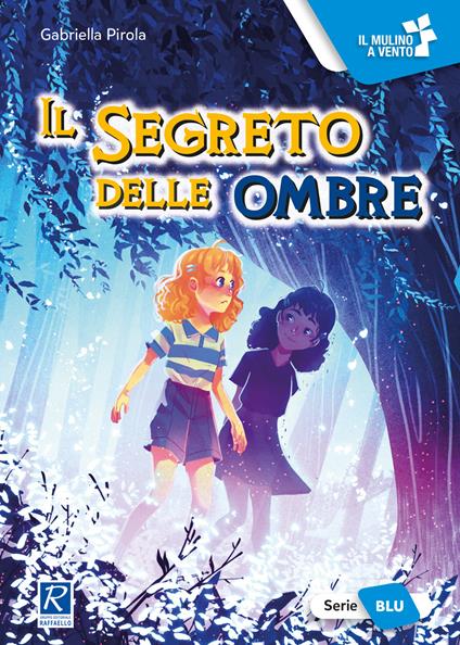 Il segreto delle ombre. Ediz. a colori - Gabriella Pirola - copertina