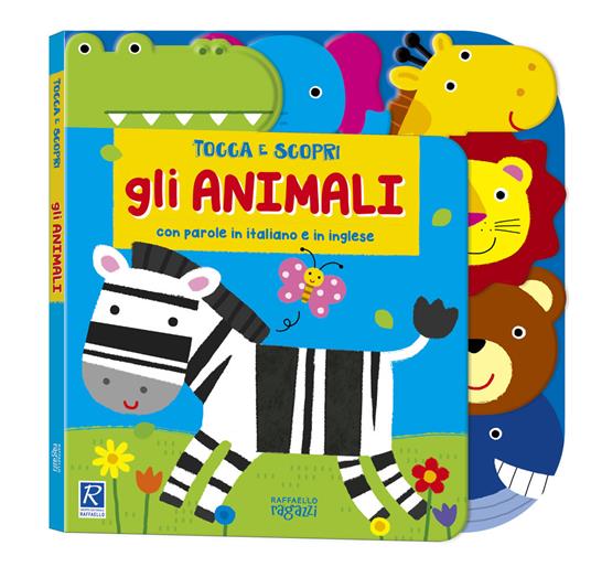 Gli animali. Tocca e scopri. Ediz. a colori - copertina