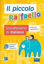 Il piccolo Raffaello. Vocabolario di italiano