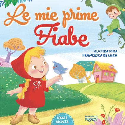 Le mie prime fiabe. Carattere maiuscolo. Con QR Code - Marta Bartolucci - copertina
