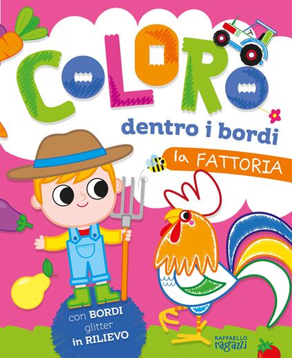 La fattoria. Coloro dentro i bordi. Ediz. a colori - Alessia Zucchi - copertina