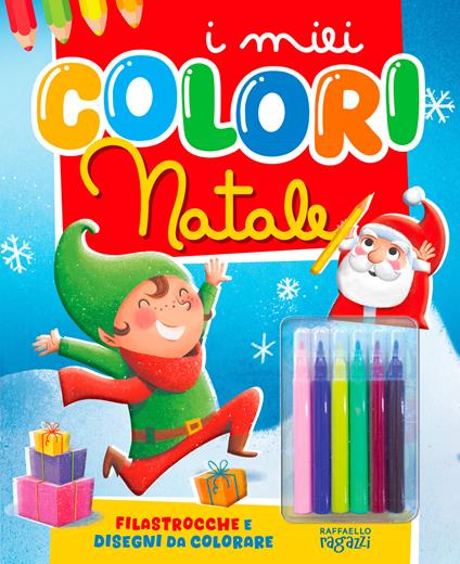 Il Natale. I miei colori. Ediz. illustrata. Con 6 pennarelli - copertina