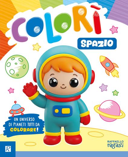 Spazio. Colorì. Ediz. a colori - copertina