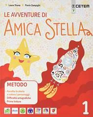  Le avventure di amica Stella. Per la Scuola elementare. Con e-book. Con espansione online. Vol. 1