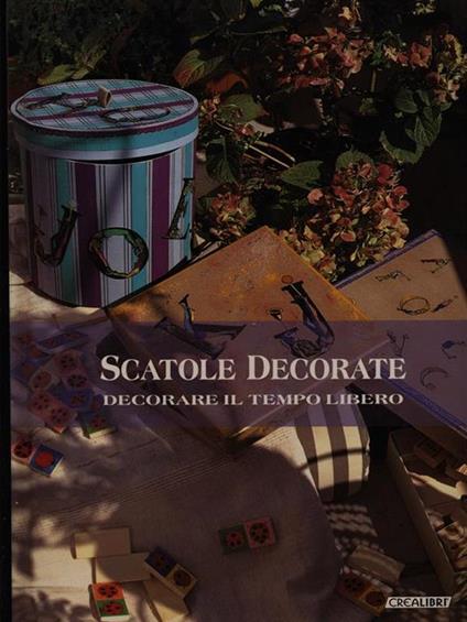 Le scatole decorate. Ediz. illustrata - copertina