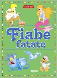 Fiabe fatate. Ediz. illustrata - copertina