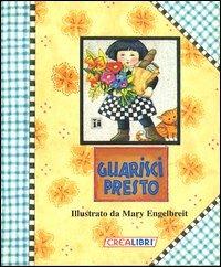 Guarisci presto - Mary Engelbreit - copertina