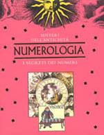 Numerologia. I segreti dei numeri