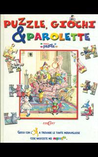 Puzzle, giochi e parolette. Ediz. illustrata