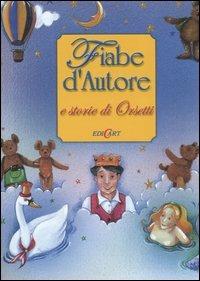 Fiabe d'autore e storie di orsetti. Ediz. illustrata - copertina