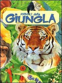 Animali della giungla - Anita Ganeri - copertina