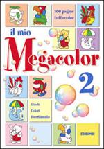 Il mio megacolor. Vol. 2