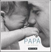 Papà con amore. Ediz. illustrata - copertina