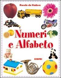 Numeri e alfabeto. Ediz. illustrata - copertina