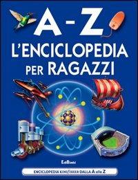 A-Z. L'enciclopedia dei ragazzi. Ediz. illustrata - copertina