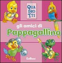 Gli amici di pappagallino. Ediz. illustrata - copertina