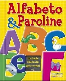 Alfabeto & paroline. Ediz. illustrata - copertina