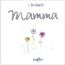 Mamma. Ediz. illustrata - copertina