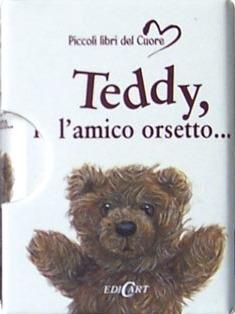 Teddy, l'amico orsetto.... Ediz. illustrata - copertina