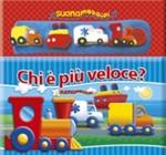 Chi è più veloce? Ediz. illustrata