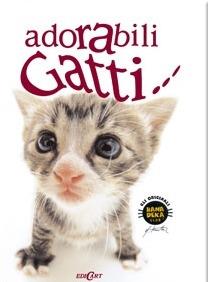 Adorabili gatti.... Ediz. illustrata - Linda Macfarlane,Stuart Macfarlane - copertina