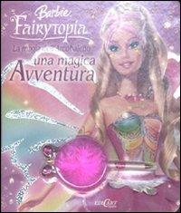La magia dell'arcobaleno. Una magica avventura. Barbie Fairytopia - Marina Giacomin,Liliana Tognin - copertina