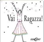 Vai ragazza!