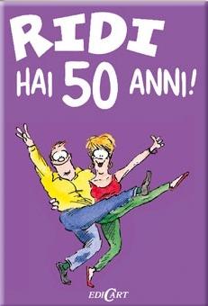 Ridi...hai 50 anni! - copertina