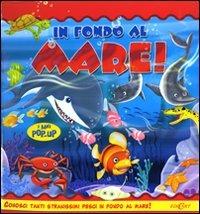 In fondo al mare. Libro pop-up - copertina