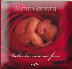 Delicato come un fiore - Anne Geddes - copertina