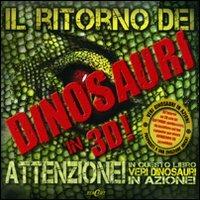 Il ritorno dei dinosauri in 3D. Con CD-ROM - Robert Mash - copertina