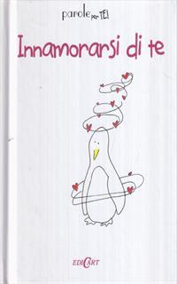 Innamorarsi di te