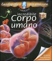Incredibile corpo umano. Libro pop-up. Ediz. illustrata - copertina