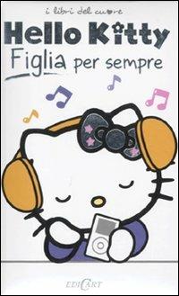 Figlia per sempre. Hello Kitty - copertina