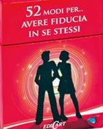 52 modi per... avere fiducia in se stessi. 52 carte