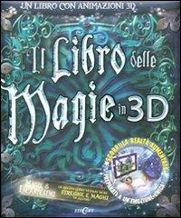 Il libro delle magie in 3D. Ediz. illustrata. Con CD-ROM - Jim Pipe - copertina