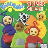 Super giochi. Teletubbies - 3