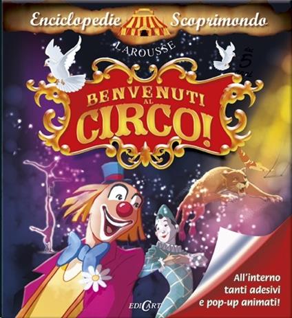 Benvenuti al circo! Con adesivi. Ediz. illustrata - copertina