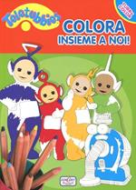 Colora insieme a noi! Teletubbies