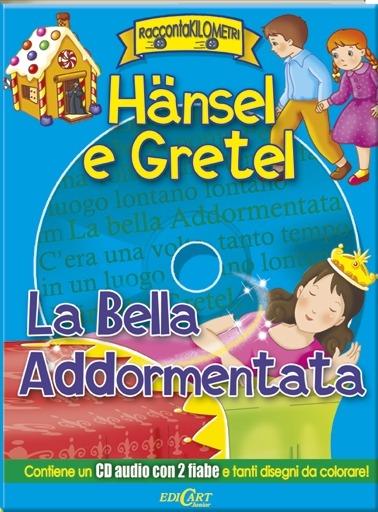 Hänsel e Gretel-La bella addormentata. Ediz. illustrata. Con CD Audio - copertina