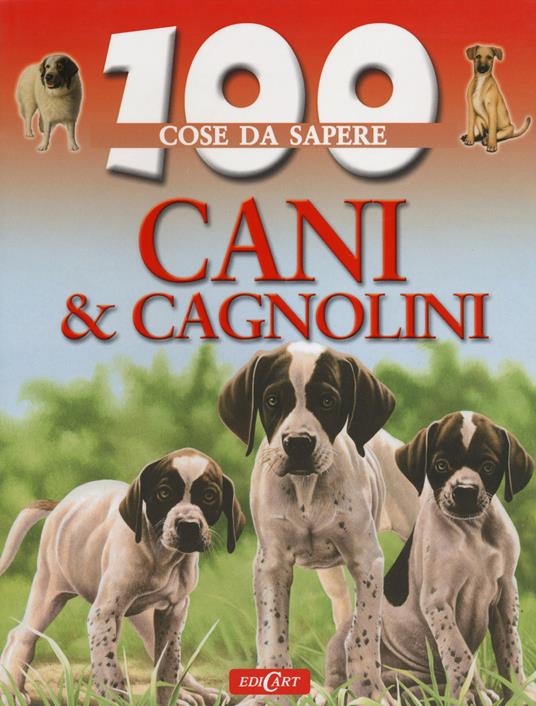 Cani e cagnolini - Camilla de La Bédoyère - copertina