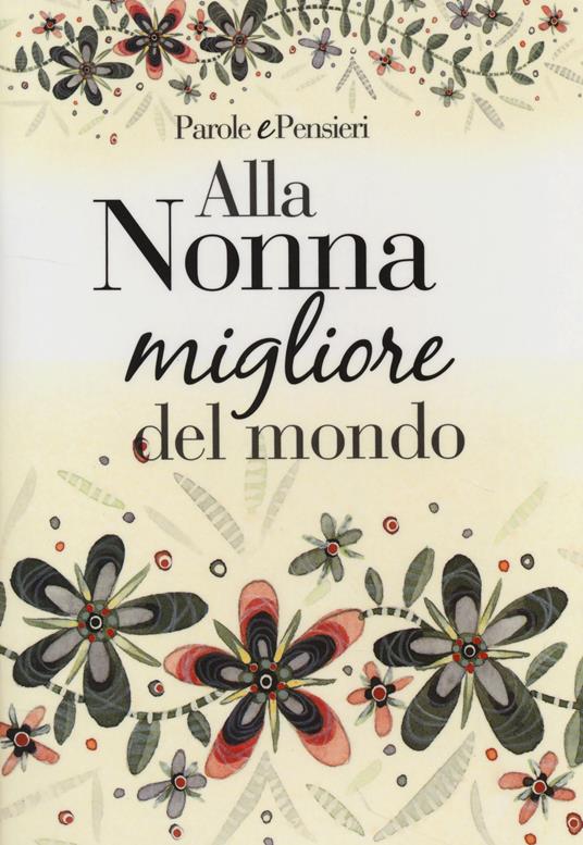 Alla nonna migliore del mondo - copertina