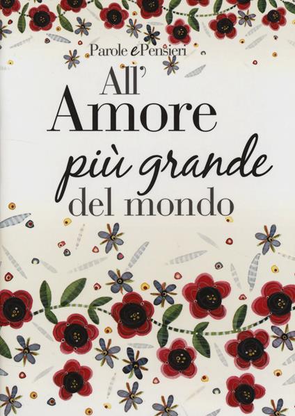 All'amore più grande del mondo - copertina