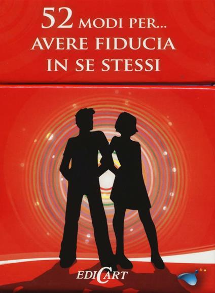 52 modi per... avere fiducia in se stessi. 52 carte - copertina