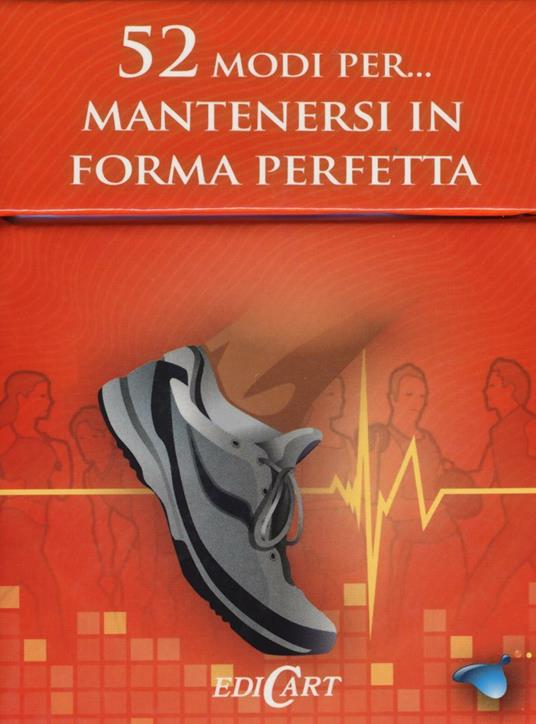 52 modi per... mantenersi in forma perfetta. 52 carte - copertina