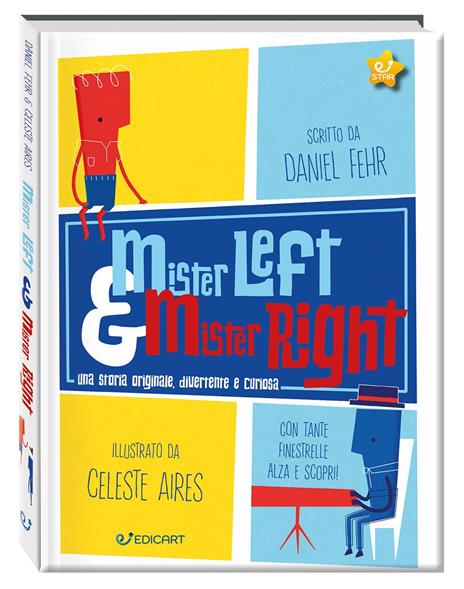 Mister Left & Mister Right. Ediz. a colori - Daniel Fehr - copertina