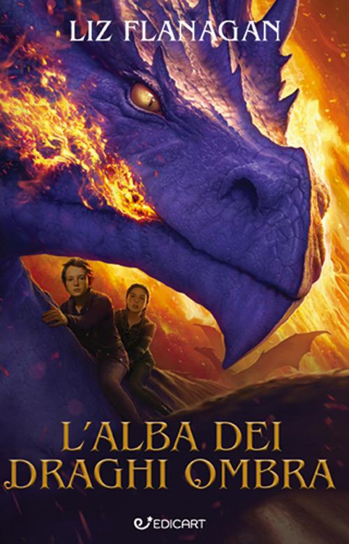 L'alba dei draghi ombra - Liz Flanagan - copertina