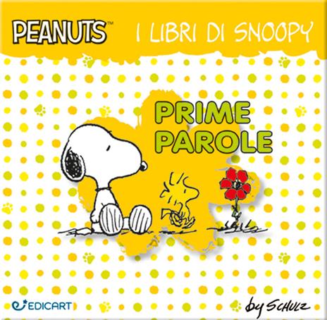 Prime parole. I libri di Snoopy. Peanuts. Ediz. a colori - Charles M. Schulz - copertina
